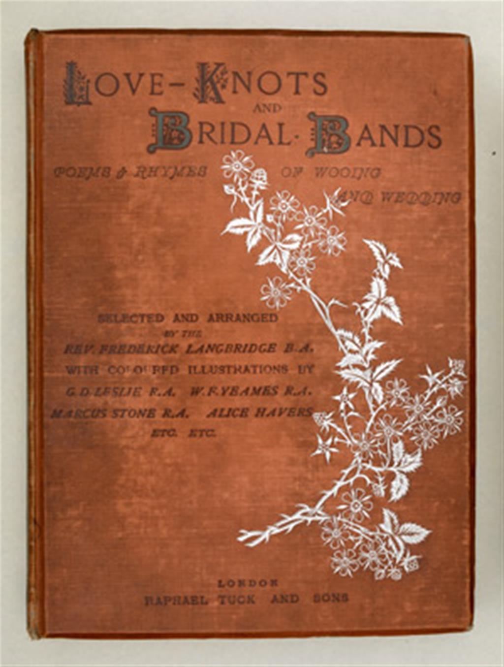 Love-Knots and Bridal-Bands: Poems and Rhymes of Wooing and Wedding cover image